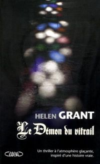 Helen Grant - Le Démon du vitrail