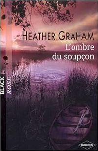 Heather Graham - L'ombre du soupçon