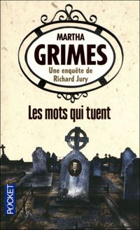 Martha Grimes - MOTS QUI TUENT