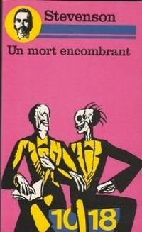 Couverture du livre Un mort encombrant - Robert Louis Stevenson