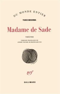 Yukio Mishima - Madame de Sade