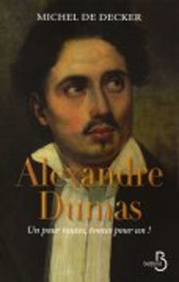 Michel De Decker - Alexandre Dumas