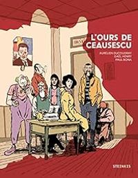 Couverture du livre L'ours de Ceausescu - Aurelien Ducoudray