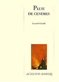 Laurent Gaude - Pluie de cendres