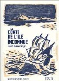 José Saramago - Le Conte de l'île inconnue