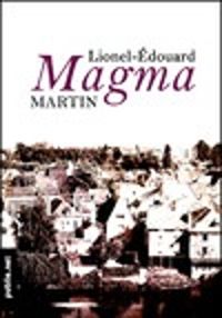 Lionel Edouard Martin - Magma