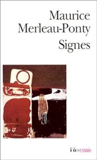 Maurice Merleau Ponty - Signes