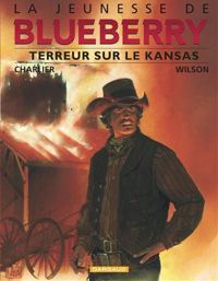 Couverture du livre Terreur sur le Kansas - Jean Michel Charlier - Colin Wilson Ii