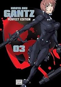 Hiroya Oku - Gantz Perfect