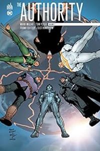 Couverture du livre The Authority - Warren Ellis - Mark Millar