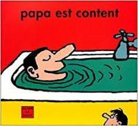 Alain Le Saux - Papa est content