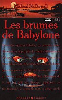 Couverture du livre Les brumes de Babylone - Michael Mcdowell