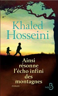 Couverture du livre Ainsi résonne l'écho infini des montagnes  - Khaled Hosseini