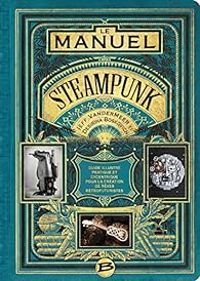 Couverture du livre Le manuel Steampunk - Jeff Vandermeer