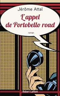 Jerome Attal - L'appel de Portobello Road