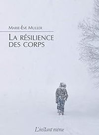 Marie Ve Muller - La résilience des corps