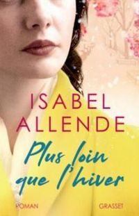 Isabel Allende - Plus loin que l'hiver