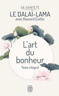 Couverture du livre L'art du bonheur - Intégrale - Dalai Lama