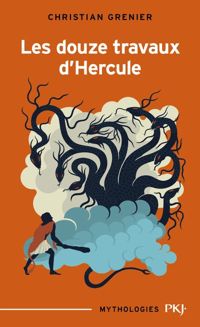 Couverture du livre Les douze travaux d'Hercule - Christian Grenier - Philippe Caron