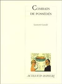 Laurent Gaude - Combats de possédés