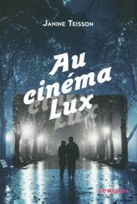 Janine Teisson - Nathalie Novi(Illustrations) - Au cinéma Lux