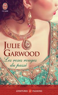 Couverture du livre Les roses rouges du passé - Julie Garwood