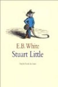 E B White - Stuart Little