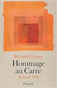 Couverture du livre Hommage au Carré : Journal 1998 - Renaud Camus