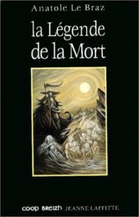 Couverture du livre La légende de la mort - Anatole Le Braz