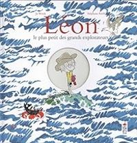 Couverture du livre Léon : Le plus petit des grands explorateurs - Jo Witek