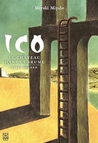 Miyuki Miyabe - Ico - Le château dans la brume