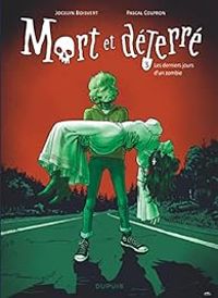 Jocelyn Boisvert - Pascal Colpron - Les derniers jours d'un zombie