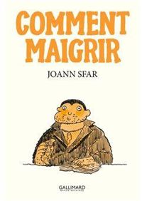 Joann Sfar - Comment maigrir