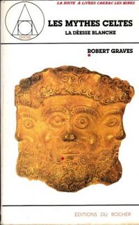 Robert Graves - Les mythes celtes