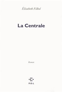 Élisabeth Filhol - La Centrale