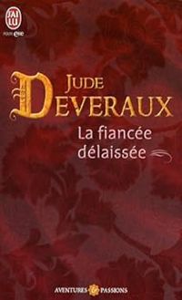 Jude Deveraux - La fiancée délaissée