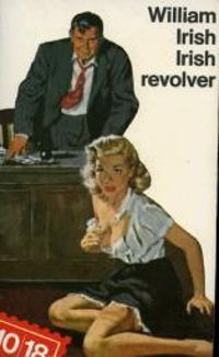 William Irish - Jean Claude Zylberstein - Irish revolver