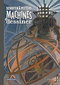 Couverture du livre Machines à dessiner - Francois Schuiten - Benoit Peeters