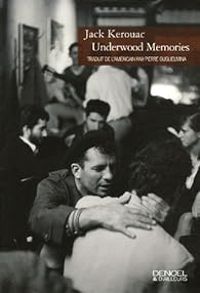 Couverture du livre Underwood Memories - Jack Kerouac