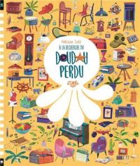 Couverture du livre A la recherche du Doudou perdu - Heloise Solt