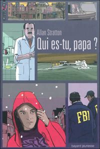 Alan Stratton - QUI ES-TU PAPA ?