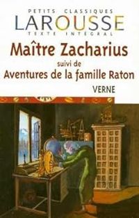 Jules Verne - Maître Zacharius - Aventures de la Famille Raton