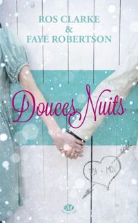 Faye Robertson - Ros Clarke - Douces nuits