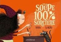 Couverture du livre Une Soupe 100% Sorcière - Quitterie Simon