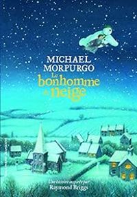 Couverture du livre Le bonhomme de neige - Michael Morpurgo