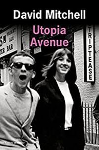 Couverture du livre Utopia Avenue - David Mitchell