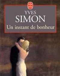 Yves Simon - Un Instant de bonheur