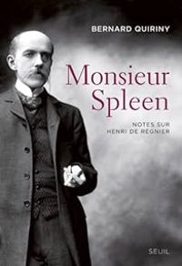 Bernard Quiriny - Monsieur Spleen 