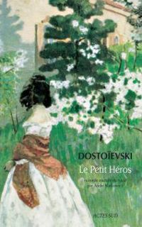 Couverture du livre Le Petit Héros - Fiodor Dostoievski