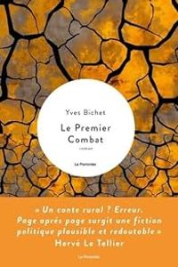 Yves Bichet - Le Premier Combat